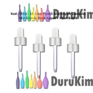 Cam Pipet + Mat Gümüş Renk Alüminyum Kapak + Beyaz Silikon Başlıklı Damlalık Kod: CPAD-18